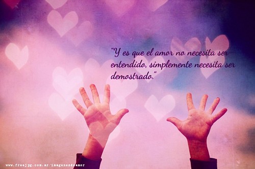 And is that love does not need to be understood